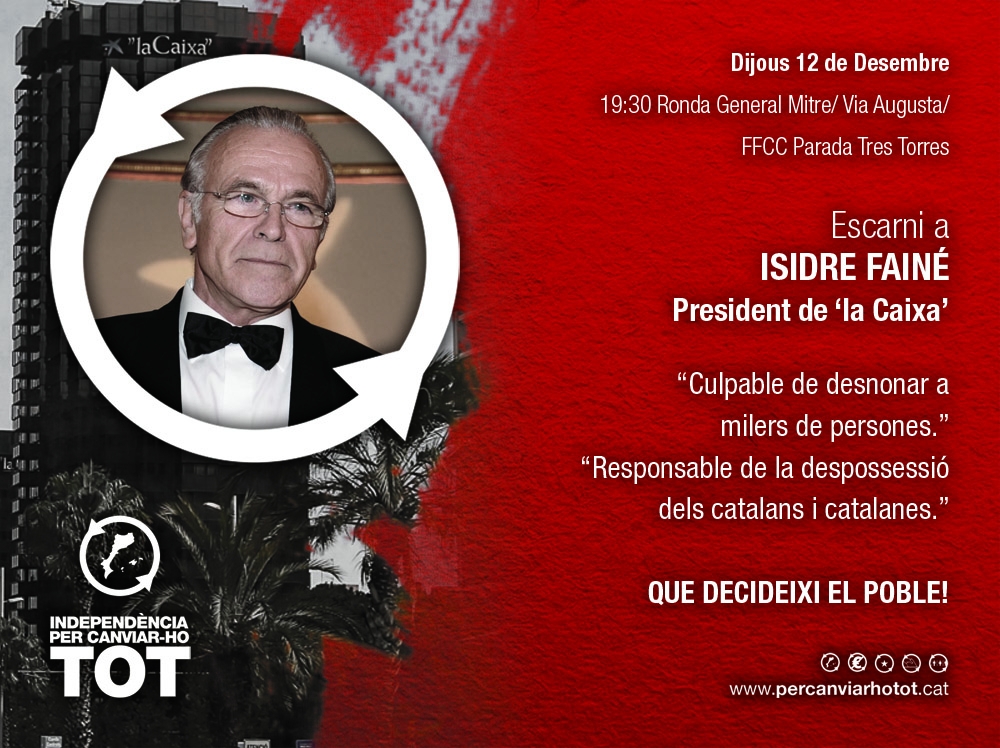 “Independència per canviar-ho tot” convoca un escarni a Isidre Fainé