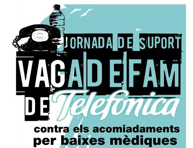Treballadors de Movistar-Telefónica inicien una vaga de fam contra els acomiadaments per baixa per malaltia