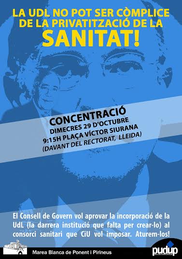 La Marea Blanca i la PUDUP, unides contra el Consorci Sanitari a Lleida