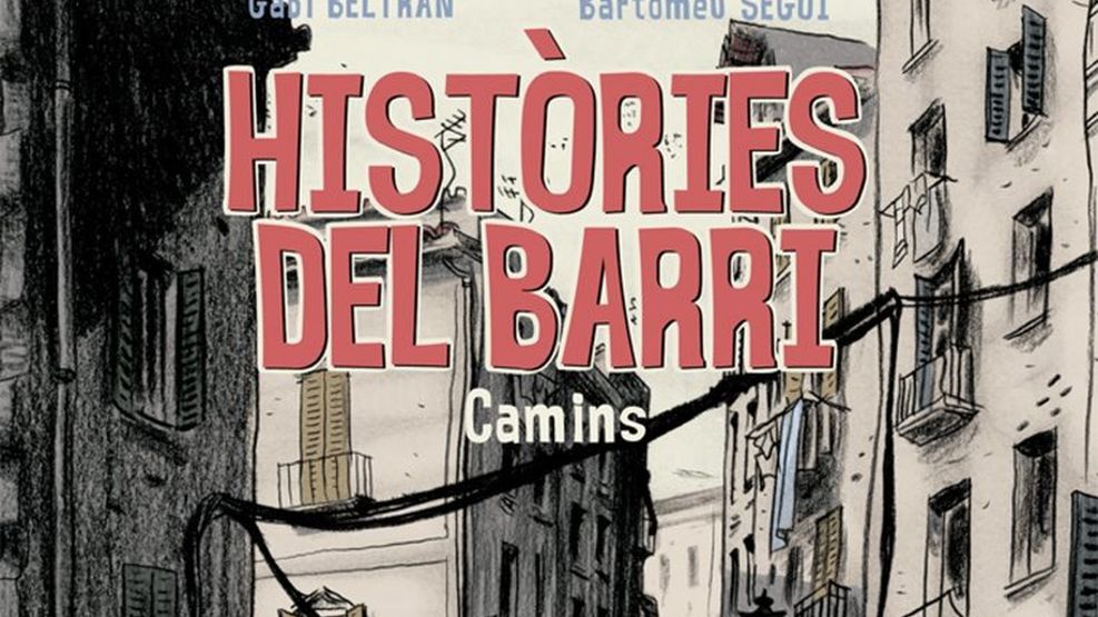 Històries del barri. Camins