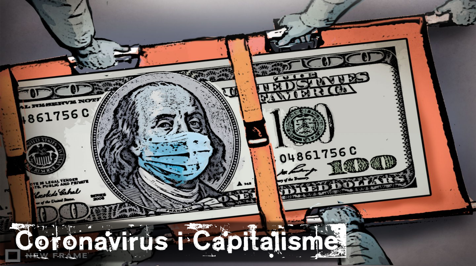 La crisi de Coronavirus és un monstre alimentat pel capitalisme.