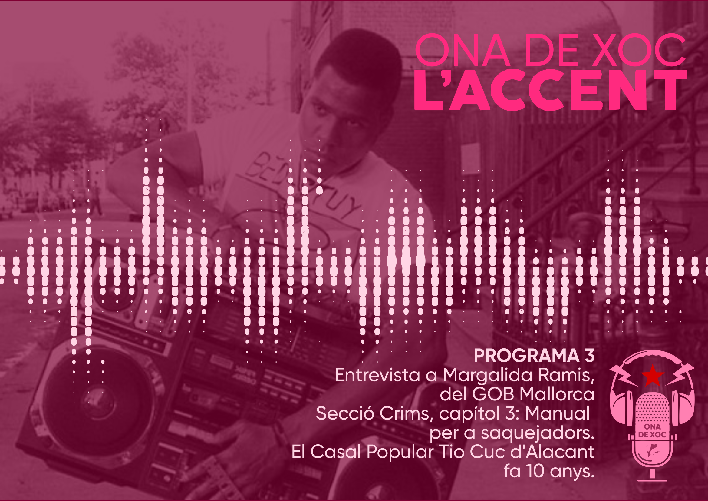 Ona de Xoc. Programa 3